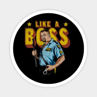 Big Boss Man Like A Boss Magnet